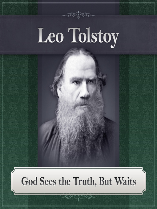 Title details for God Sees the Truth, But Waits by Leo Tolstoy - Available